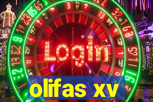 olifas xv